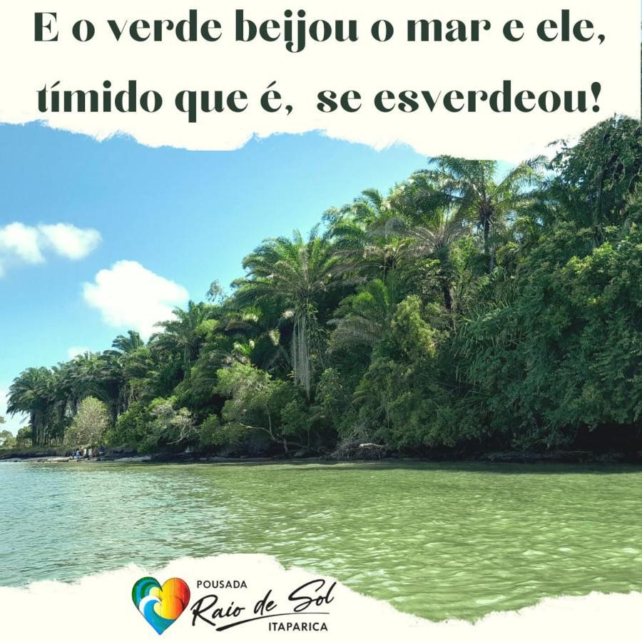Pousada Raio De Sol - Ilha De Itaparica- Catu A 150 M Da Praia Εξωτερικό φωτογραφία
